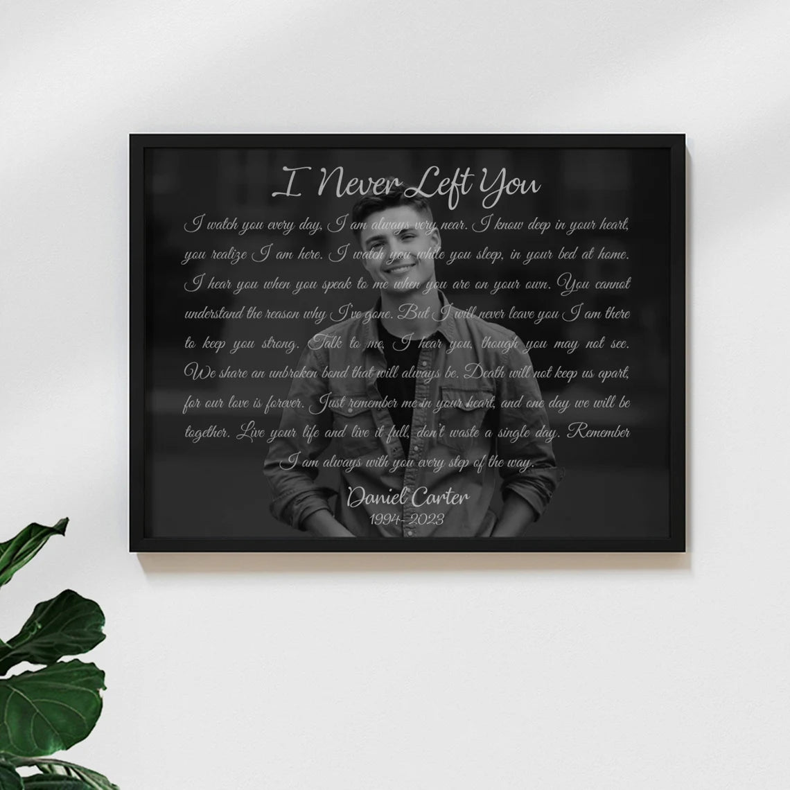 I Never Left You Custom Memorial Portrait Personalized Remembrance Gift