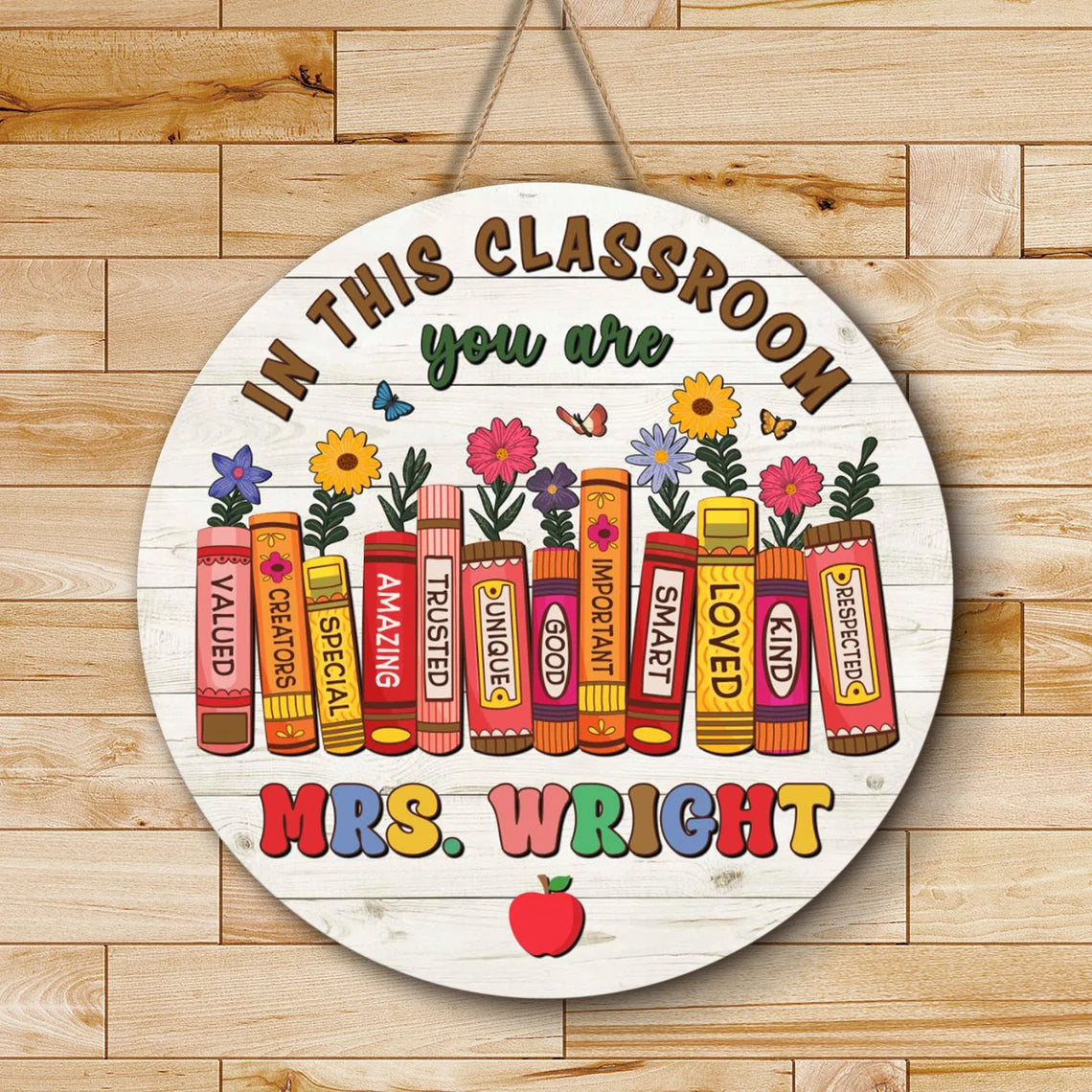 Inspirational Classroom Door Sign – Personalized Teacher Name Wooden Sign (Copy)