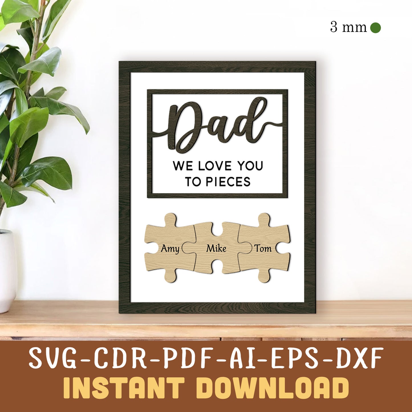 Dad Puzzle Sign SVG - We Love You to Pieces - Instant Download
