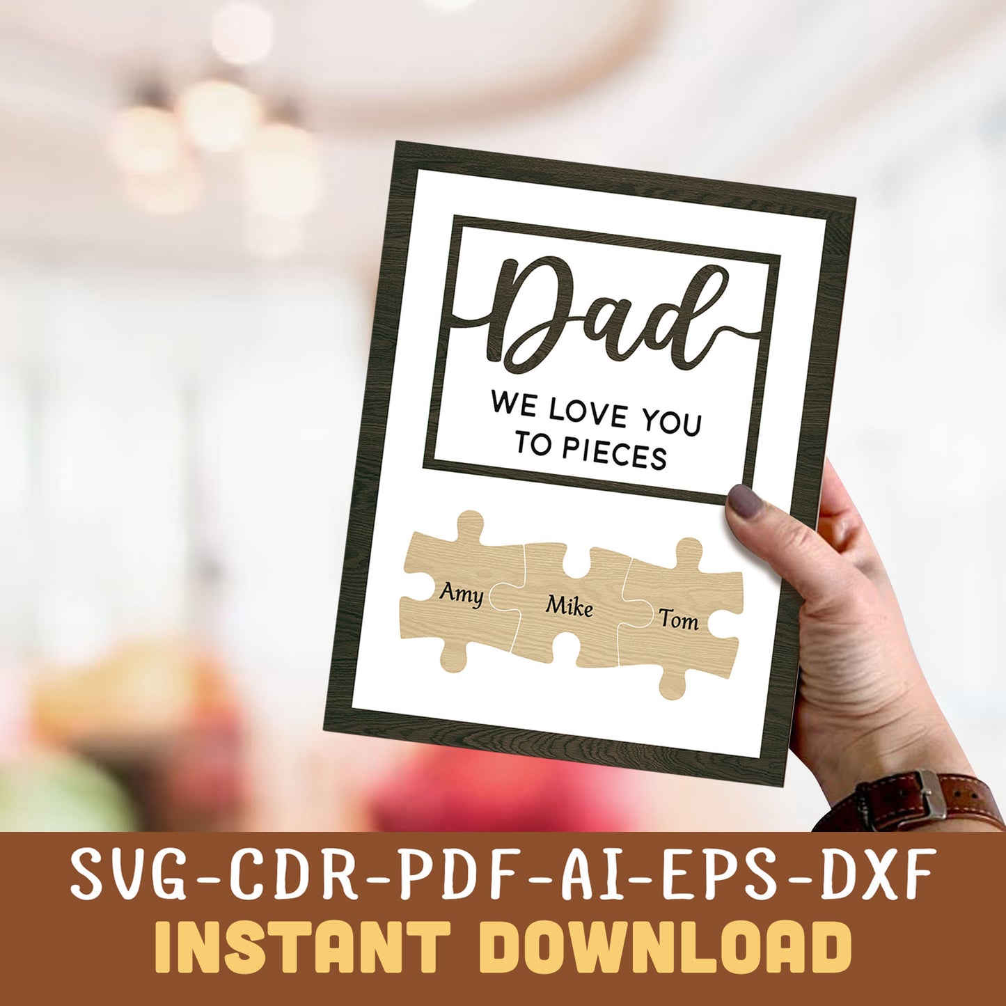 Dad Puzzle Sign SVG - We Love You to Pieces - Instant Download