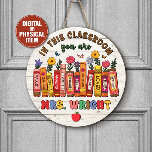 Inspirational Classroom Door Sign – Personalized Teacher Name Wooden Sign (Copy)