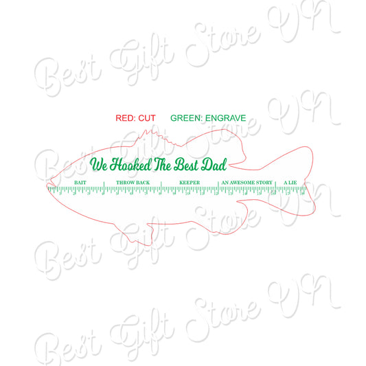 Fish Ruler SVG Laser Cut File, Father's Day Sign SVG, We Hooked The Best Dad SVG